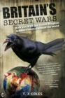 Image for Britain&#39;s secret wars: how and why the United Kingdom sponsors conflict around the world
