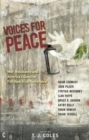Image for Voices for peace  : war, resistance and America&#39;s quest for full-spectrum dominance