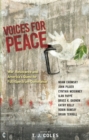 Image for Voices for peace: war, resistance and America&#39;s quest for full-spectrum dominance