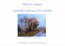 Image for Philip James : Landscapes and City Views