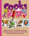 Image for Cooks &amp; kids  : 11 top chefs and children cook up a storm in the kitchen with their favourite recipes