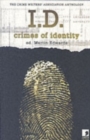 Image for I.D.  : crimes of identity