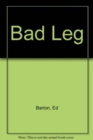 Image for Bad Leg