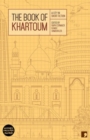 Image for The book of Khartoum  : a city in short fiction