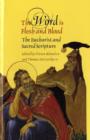 Image for The Word is Flesh and Blood : The Eucharist and Sacred Scripture