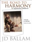 Image for The road to Harmony: an Appalachian childhood