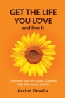Image for Get the Life You Love and Live it