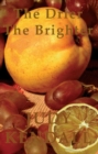 Image for Drier, The Brighter, The