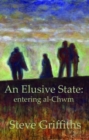 Image for Elusive State, An - Entering al-Chwm