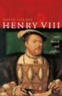 Image for Henry VIII  : court, church and conflict