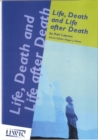 Image for Life, Death and Life After Death
