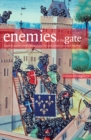Image for Enemies at the gate  : English castles under siege from the 12th century to the Civil War