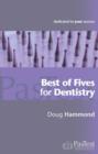Image for Best of fives for dentistry
