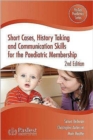 Image for Short Cases, History Taking and Communication Skills for the Paediatric Membership
