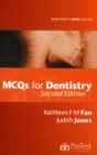 Image for MCQs for dentistry  : Kathleen F.M. Fan, Judith Jones