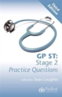 Image for GP ST : Stage 2 Practice Questions : Stage 2