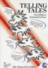 Image for Telling tales  : storytelling as emotional literacy