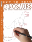 Image for How To Draw Dinosaurs And Other Prehistoric Creatures