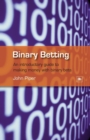 Image for Binary Betting : An Introductory Guide to Making Money with Binary Bets