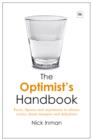 Image for The optimist&#39;s handbook  : 100 good things to be glad for