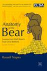 Image for Anatomy of the Bear : Lessons from Wall Street&#39;s Four Great Bottoms