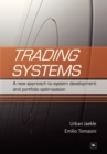 Image for Trading Systems : A New Approach to System Development and Portfolio Optimisation