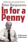 Image for In for a penny  : a business adventure