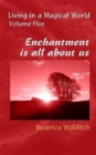 Image for Enchantment is All About Us
