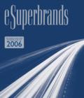 Image for eSuperbrands  : your guide to some of the best brands on the Web 2006