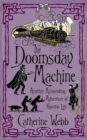 Image for The doomsday machine  : another astounding adventure of Horatio Lyle