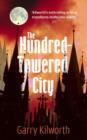 Image for The hundred-towered city