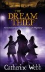 Image for The dream thief  : an extraordinary Horatio Lyle mystery