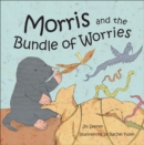 Image for Morris and the bundle of worries