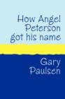 Image for How Angel Peterson Got His Name