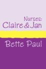 Image for Nurses: Claire and Jan