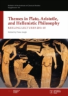 Image for Themes in Plato, Aristotle, and Hellenistic philosophy  : Keeling lectures 2011-18