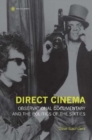 Image for Direct cinema  : observational documentary and the politics of the sixties