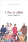 Image for A family affair  : cinema calls home