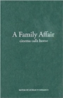Image for A family affair  : cinema comes home