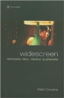 Image for Widescreen  : watching, real, people, elsewhere