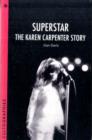 Image for Superstar, the Karen Carpenter story