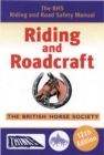 Image for Riding and roadcraft  : the BHS riding and road safety manual