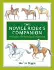 Image for The novice rider&#39;s companion  : principles and techniques explained