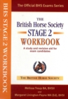 Image for The British Horse Society Stage 2 workbook  : a study and revision aid for exam candidates