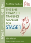 Image for The BHS complete training manual for stage 1