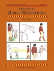 Image for Practical horse whispering