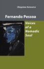 Image for Fernando Pessoa : Voices of a Nomadic Soul