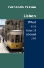 Image for Lisbon -- What the Tourist Should See