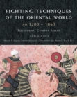 Image for Fighting Techniques of the Oriental World 1200  -  1860