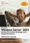 Image for Microsoft Windows Server 2003 Active Directory Strategy and Implementation 30 Hour Interactive Course